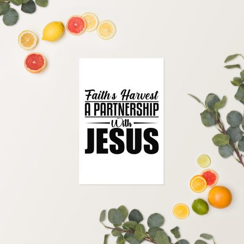 A white background features a card in the center with the text "Faiths Harvest A Partnership With Jesus Poster" in bold black letters. Around the card, an assortment of sliced citrus fruits and green leaves are artistically arranged. christian gifts, religious gifts, gifts of faith, faith based gifts, faith inspired gifts