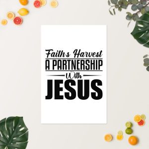 A white Faiths Harvest A Partnership With Jesus Poster with the text "Faith's Harvest: A Partnership With Jesus" in bold black letters. The poster is surrounded by leaves and assorted citrus fruits including lemons, limes, and slices of oranges and grapefruits on a beige background. christian gifts, religious gifts, gifts of faith, faith based gifts, faith inspired gifts