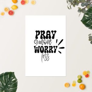 The Pray More Worry Less Poster showcases the phrase "Pray More Worry Less" in a bold, decorative font on a white background. The poster is beautifully accented with an arrangement of tropical leaves, citrus fruits, and greenery, creating a fresh and vibrant atmosphere—making it an ideal Christian gift to inspire faith and tranquility. christian gifts, religious gifts, gifts of faith, faith based gifts, faith inspired gifts