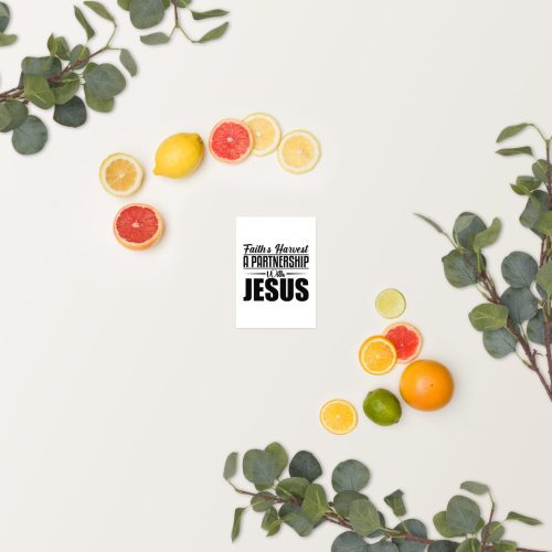 An arrangement of citrus fruits forming an arc around a centered Faiths Harvest A Partnership With Jesus Poster. The fruits include slices and whole pieces of lemon, lime, orange, and grapefruit, and eucalyptus leaves form a frame around them. christian gifts, religious gifts, gifts of faith, faith based gifts, faith inspired gifts