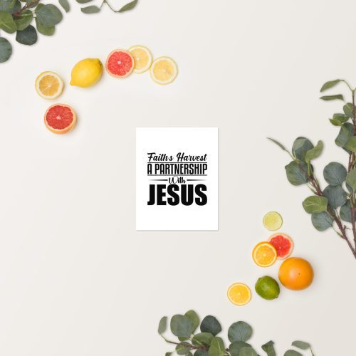 A white card with the text "Faiths Harvest A Partnership With Jesus Poster" is placed on a light background. Surrounding the card are various citrus fruits, such as oranges, lemons, limes, and grapefruits, along with eucalyptus branches arranged decoratively. christian gifts, religious gifts, gifts of faith, faith based gifts, faith inspired gifts